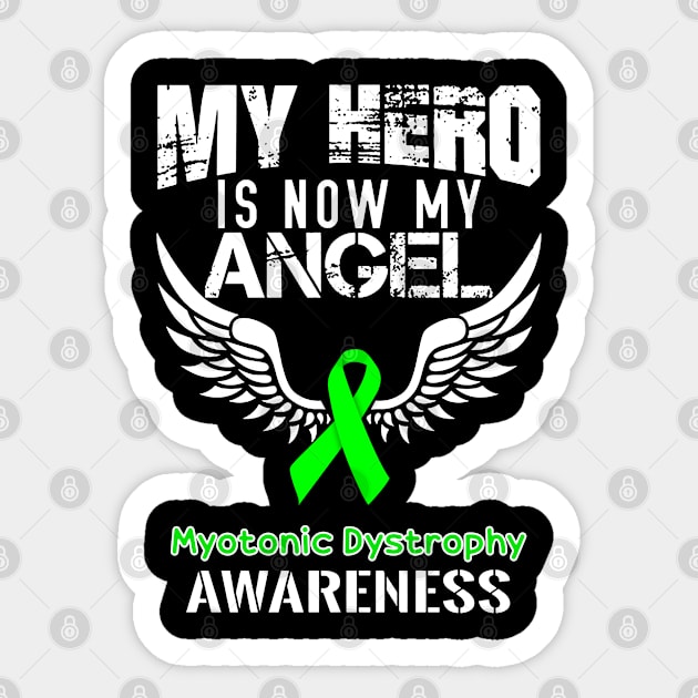 Myotonic Dystrophy Awareness My Hero Is Now My Angle Sticker by QUYNH SOCIU